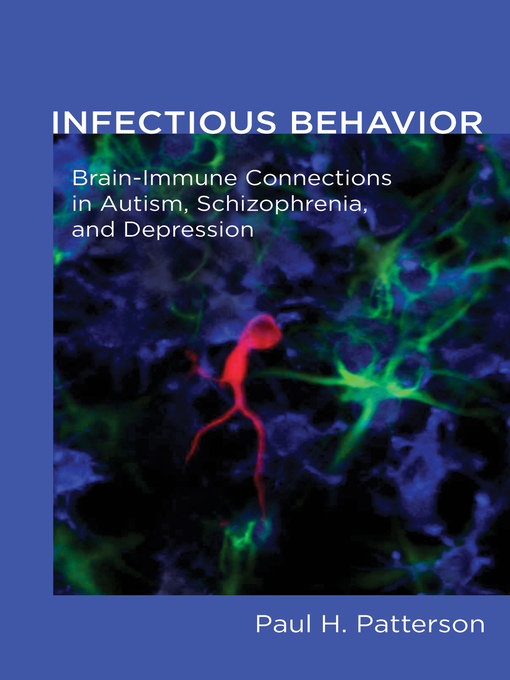 Title details for Infectious Behavior by Paul H. Patterson - Available